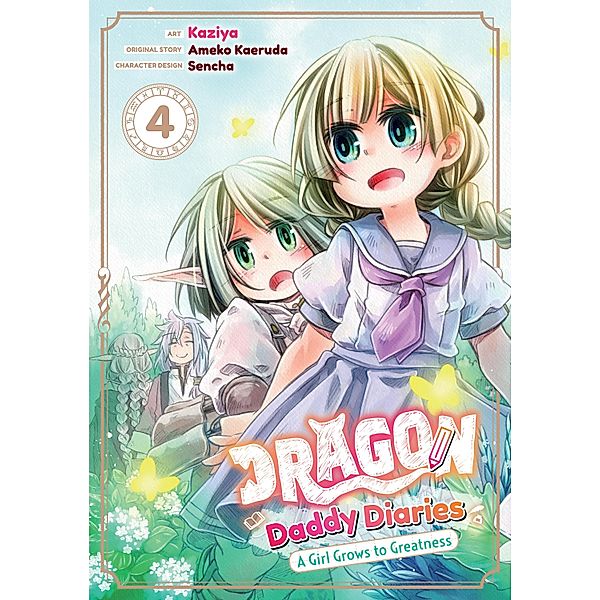 Dragon Daddy Diaries: A Girl Grows to Greatness (Manga) Volume 4 / Dragon Daddy Diaries: A Girl Grows to Greatness (Manga) Bd.4, Ameko Kaeruda