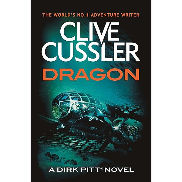 Dragon / Dirk Pitt Adventures Bd.10, Clive Cussler