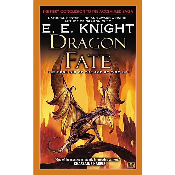 Dragon Fate / The Age of Fire Bd.6, E. E. Knight