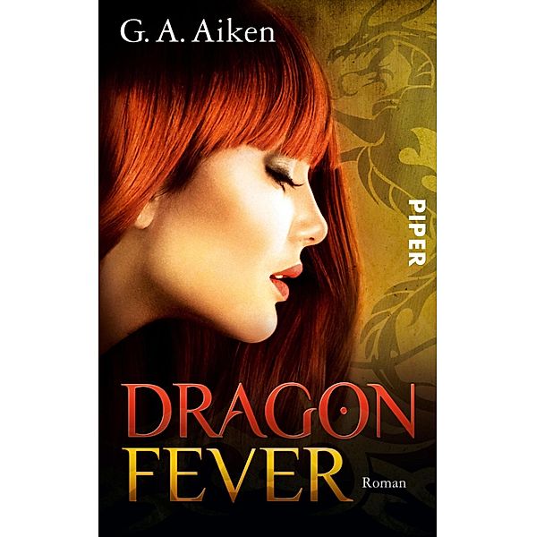 Dragon Fever / Dragon Bd.6, G. A. Aiken