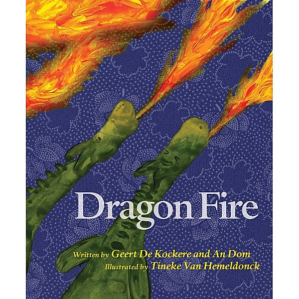 Dragon Fire, Geert De Kockere, An Dom