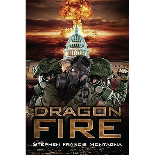 Dragon Fire / Author Reputation Press, LLC, Stephen Montagna