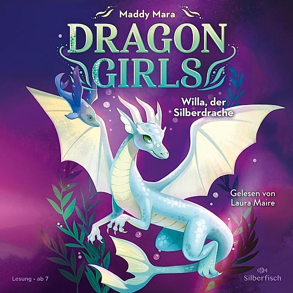 Dragon Girls - 2 - Willa, der Silberdrache, Maddy Mara