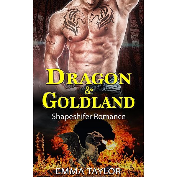 Dragon & Goldland (Shapeshifter Romance), Emma Taylor