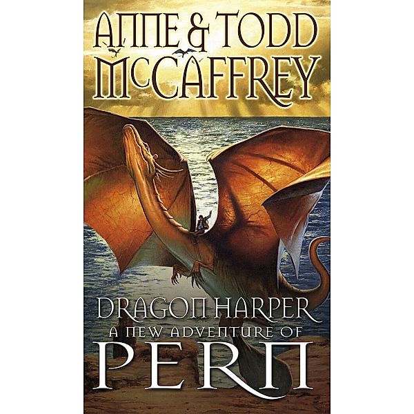Dragon Harper / The Dragon Books Bd.19, Anne McCaffrey, Todd McCaffrey