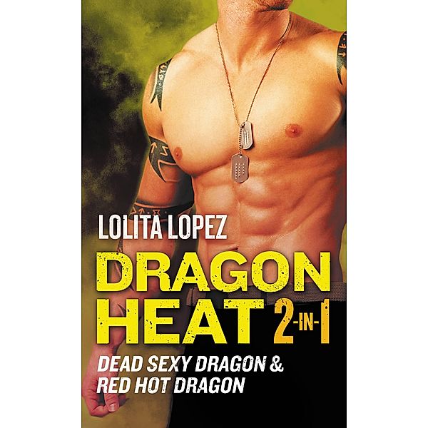 Dragon Heat 2-in-1 / Dragon Heat, Lolita Lopez