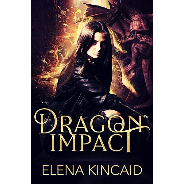 Dragon Impact, Elena Kincaid