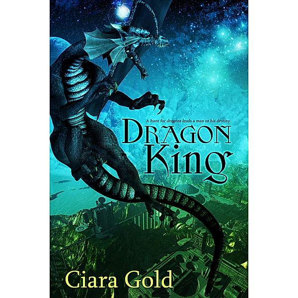Dragon King, Ciara Gold