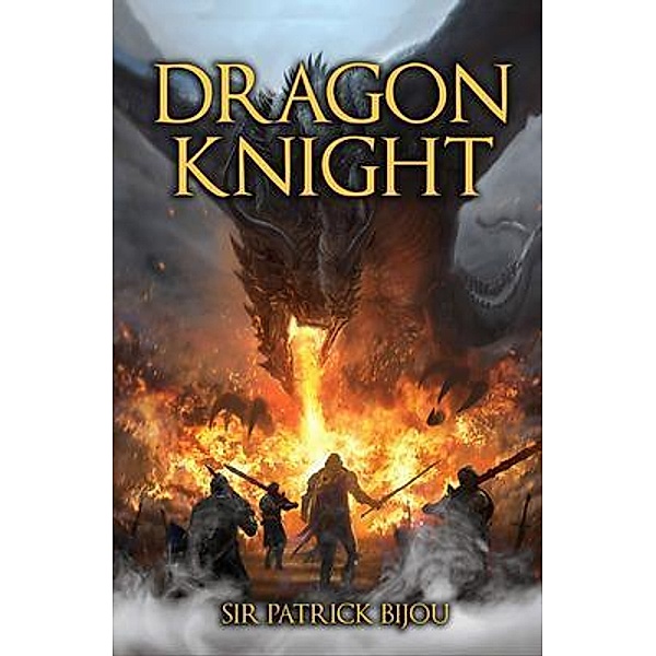 Dragon Knight / Sir Patrick Bijou, Patrick Bijou