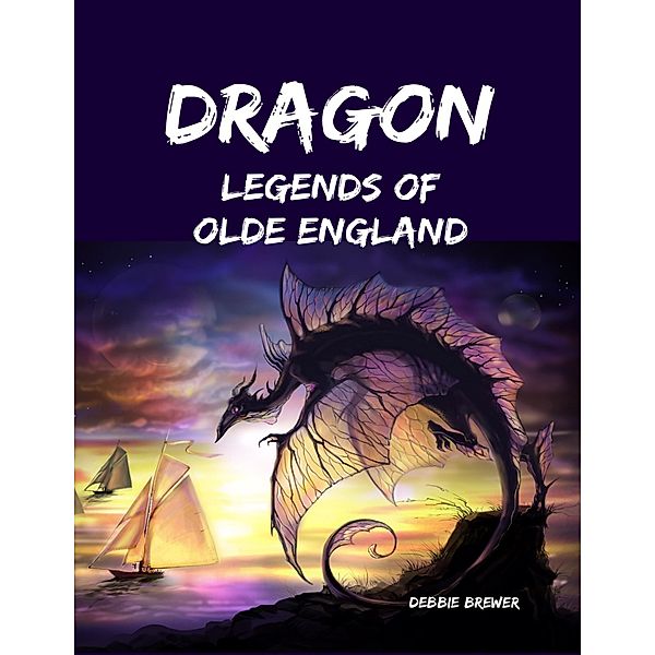 Dragon Legends of Olde England, Debbie Brewer