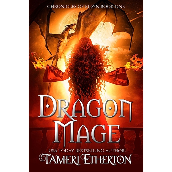 Dragon Mage (Chronicles of Eidyn) / Chronicles of Eidyn, Tameri Etherton
