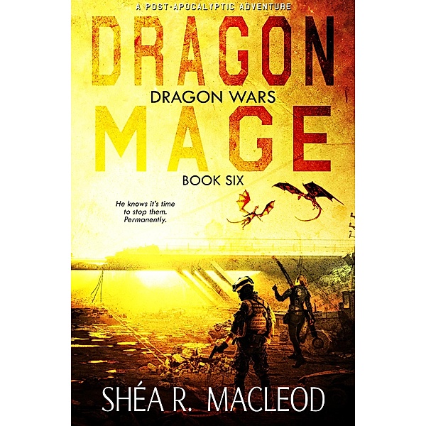 Dragon Mage (Dragon Wars, #6) / Dragon Wars, Shéa R. MacLeod