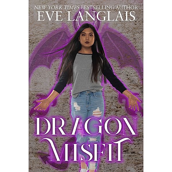 Dragon Misfit (The Misfits, #4) / The Misfits, Eve Langlais
