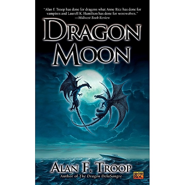 Dragon Moon / Dragon de la Sangre Bd.2, Alan F. Troop