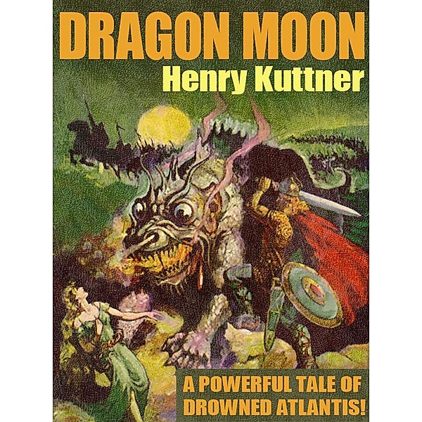 Dragon Moon / Wildside Press, Henry Kuttner