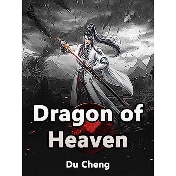 Dragon of Heaven, Du Cheng