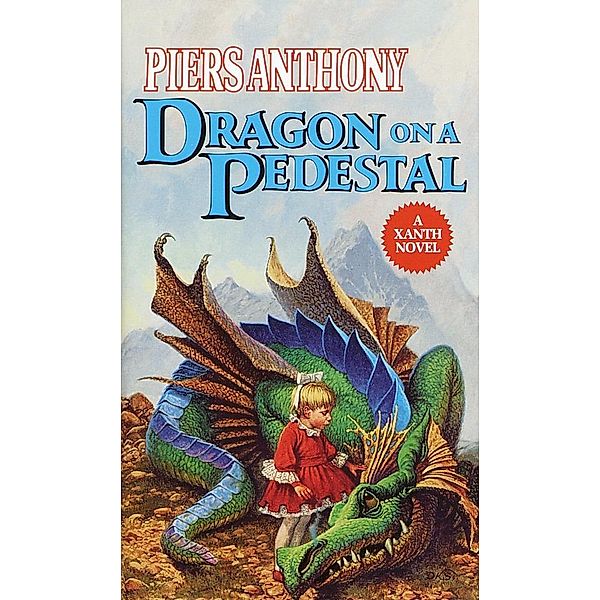 Dragon on a Pedestal / Xanth Bd.7, Piers Anthony