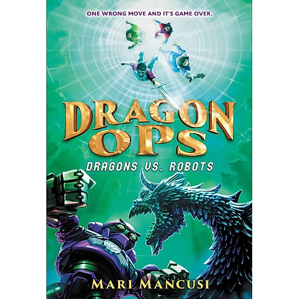 Dragon Ops: Dragons vs. Robots / Dragon Ops Bd.2, Mari Mancusi