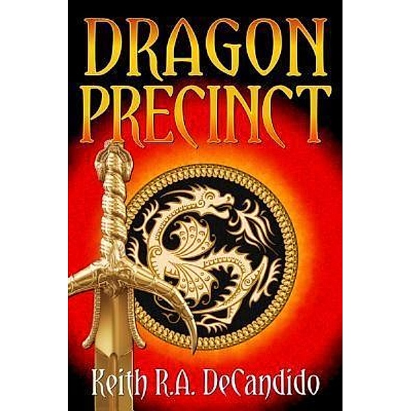 Dragon Precinct / Precinct Bd.1, Keith R. A. DeCandido