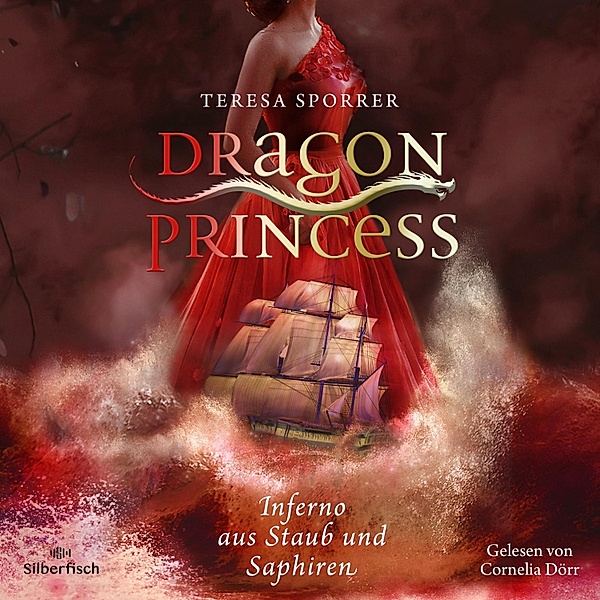 Dragon Princess - 2 - Dragon Princess 2: Inferno aus Staub und Saphiren, Teresa Sporrer