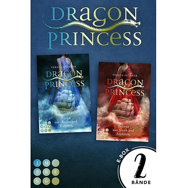 Dragon Princess: Dragon Princess. Sammelband der märchenhaften Fantasy-Serie / Dragon Princess, Teresa Sporrer