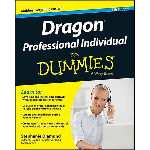Dragon Professional Individual For Dummies, Stephanie Diamond