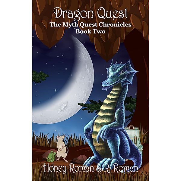 Dragon Quest (The Myth-Quest Chronicles, #2) / The Myth-Quest Chronicles, Honey Roman, R. Roman, C. L. Roman