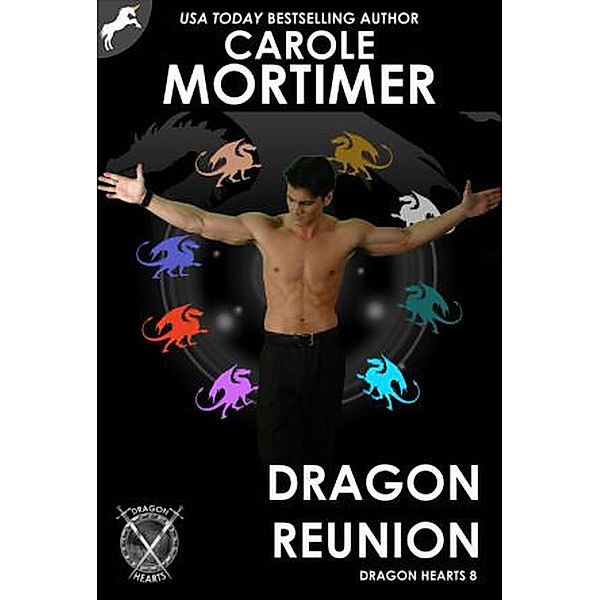 Dragon Reunion (Dragon Hearts 8) / Dragon Hearts, Carole Mortimer