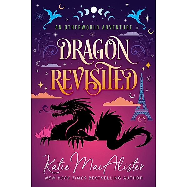 Dragon Revisited (An Otherworld Adventure, #2) / An Otherworld Adventure, Katie MacAlister