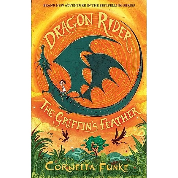 Dragon Rider: The Griffin's Feather, Cornelia Funke