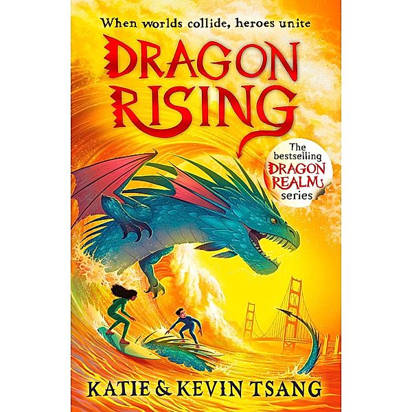 Dragon Rising / Dragon Realm Bd.4, Katie Tsang, Kevin Tsang