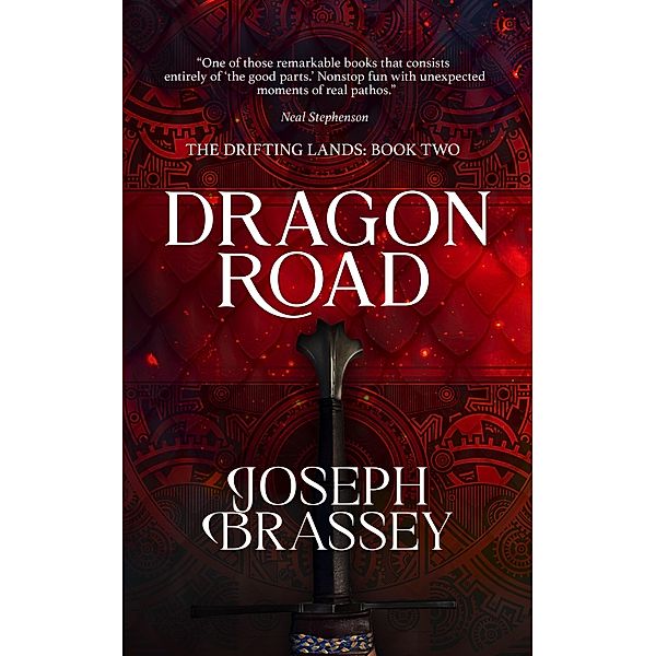 Dragon Road (The Drifting Lands, #2) / The Drifting Lands, Joseph Brassey