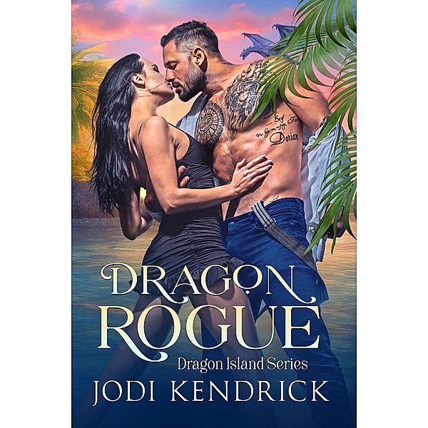 Dragon Rogue (Dragon Island, #2) / Dragon Island, Jodi Kendrick