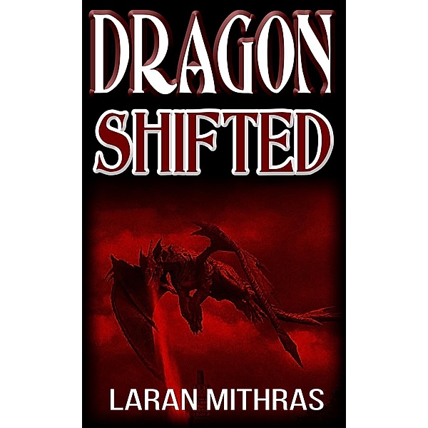 Dragon, Shifted, Laran Mithras