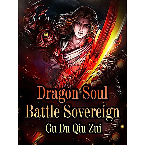Dragon Soul Battle Sovereign, Du GuQiuZui