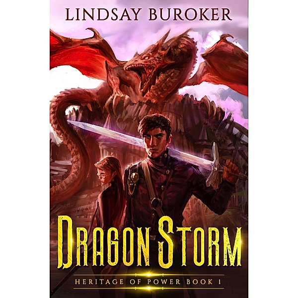 Dragon Storm (Heritage of Power, #1) / Heritage of Power, Lindsay Buroker