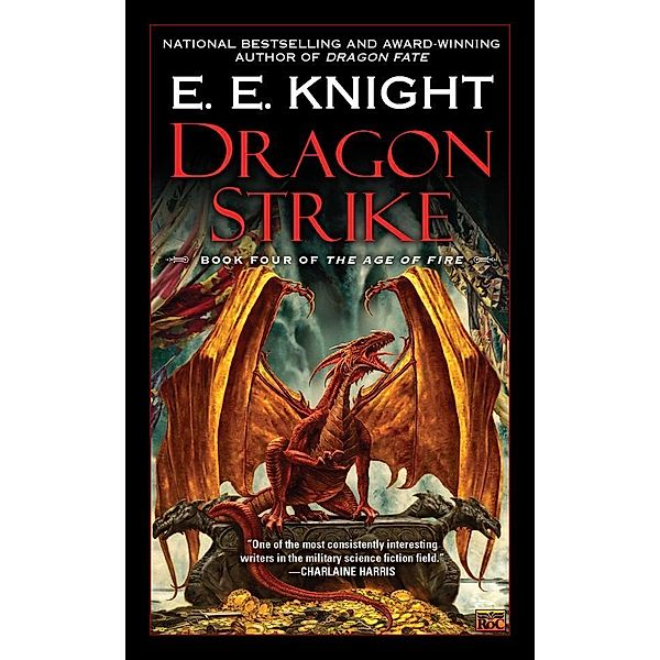 Dragon Strike / The Age of Fire Bd.4, E. E. Knight