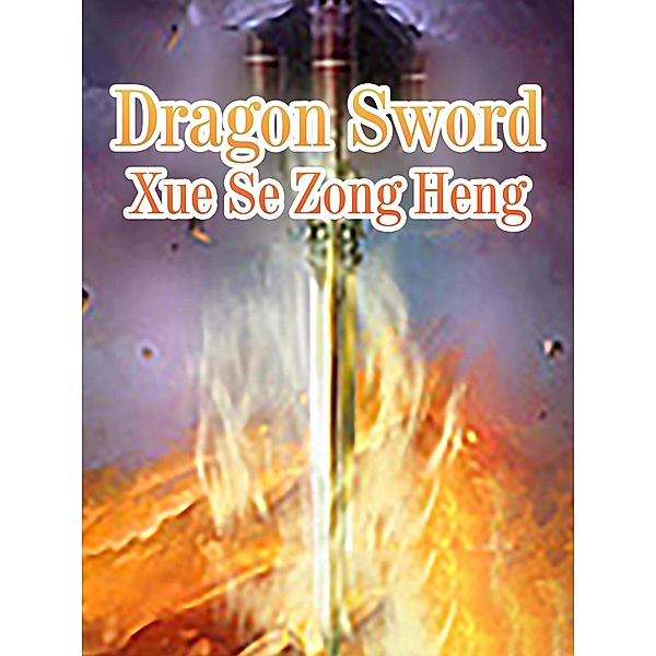 Dragon Sword, Xue SeZongHeng