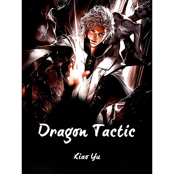 Dragon Tactic, Xiao Yu