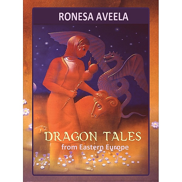 Dragon Tales from Eastern Europe, Ronesa Aveela