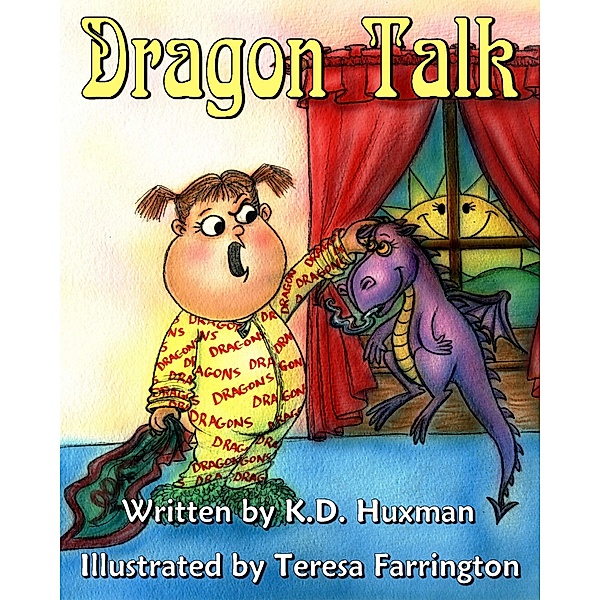Dragon Talk, K. D. Huxman