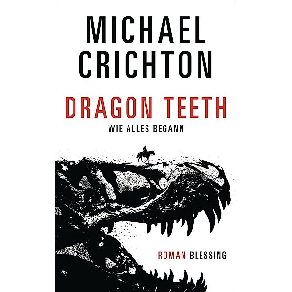 Dragon Teeth - Wie alles begann, Michael Crichton