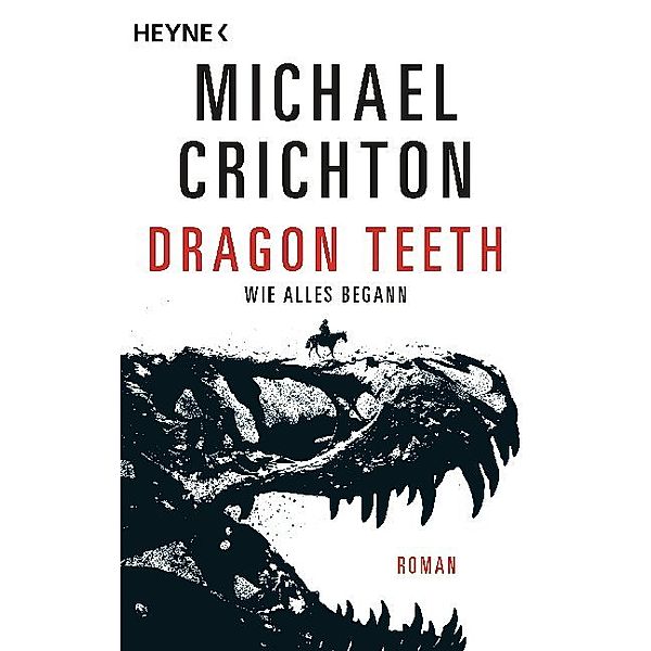 Dragon Teeth - Wie alles begann, Michael Crichton