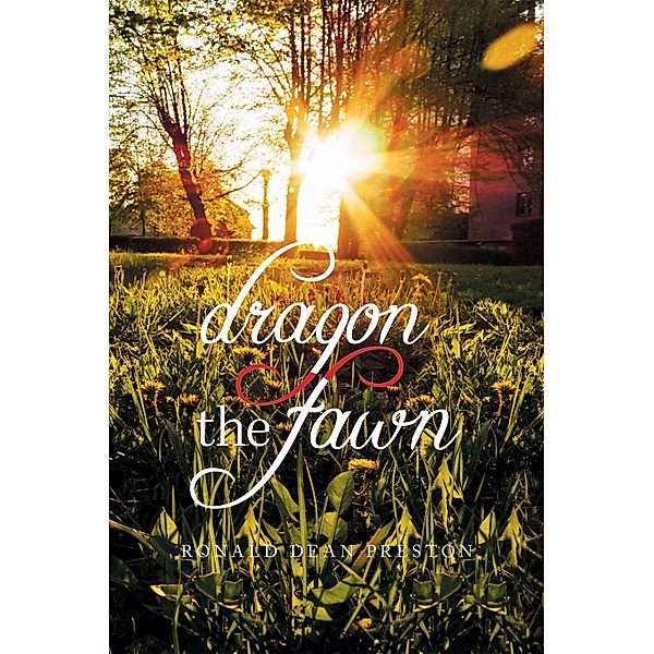 Dragon, the Fawn, Ronald Dean Preston