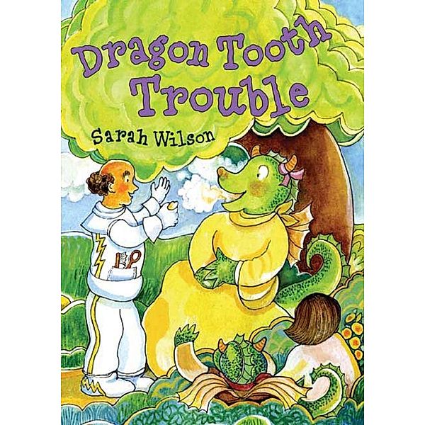 Dragon Tooth Trouble, Sarah Wilson