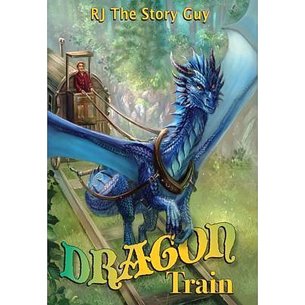 Dragon Train / High Desert Libris, Rj The Story Guy