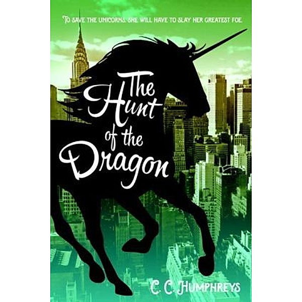 Dragon & Unicorn, C. C. Humphreys