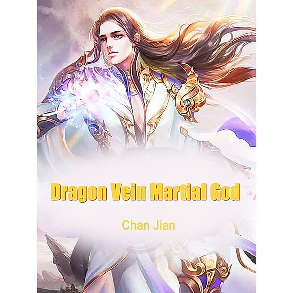 Dragon Vein Martial God / Funstory, Chan Jian