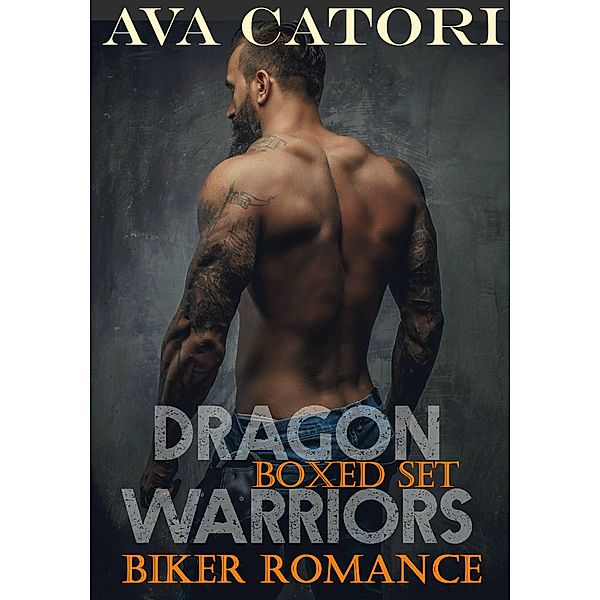 Dragon Warriors Biker Romance (A Rebel Dragons Motorcycle Club Romance) / A Rebel Dragons Motorcycle Club Romance, Ava Catori