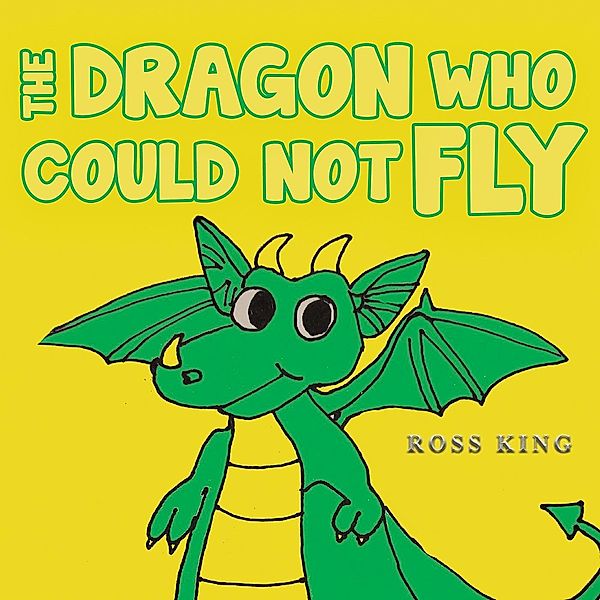Dragon Who Could Not Fly, Ross King